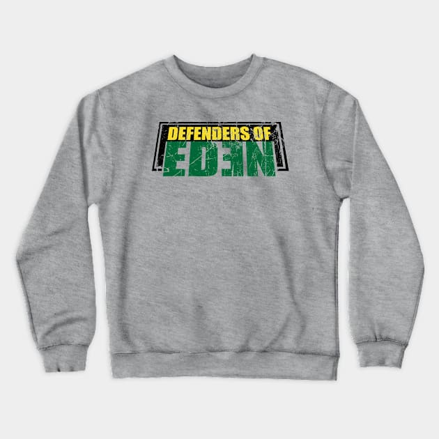 Defenders of Eden logo Distressed Crewneck Sweatshirt by Ideasfrommars